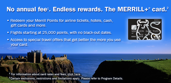 No annual fee. Endless rewards. The MERRILL+® card.
